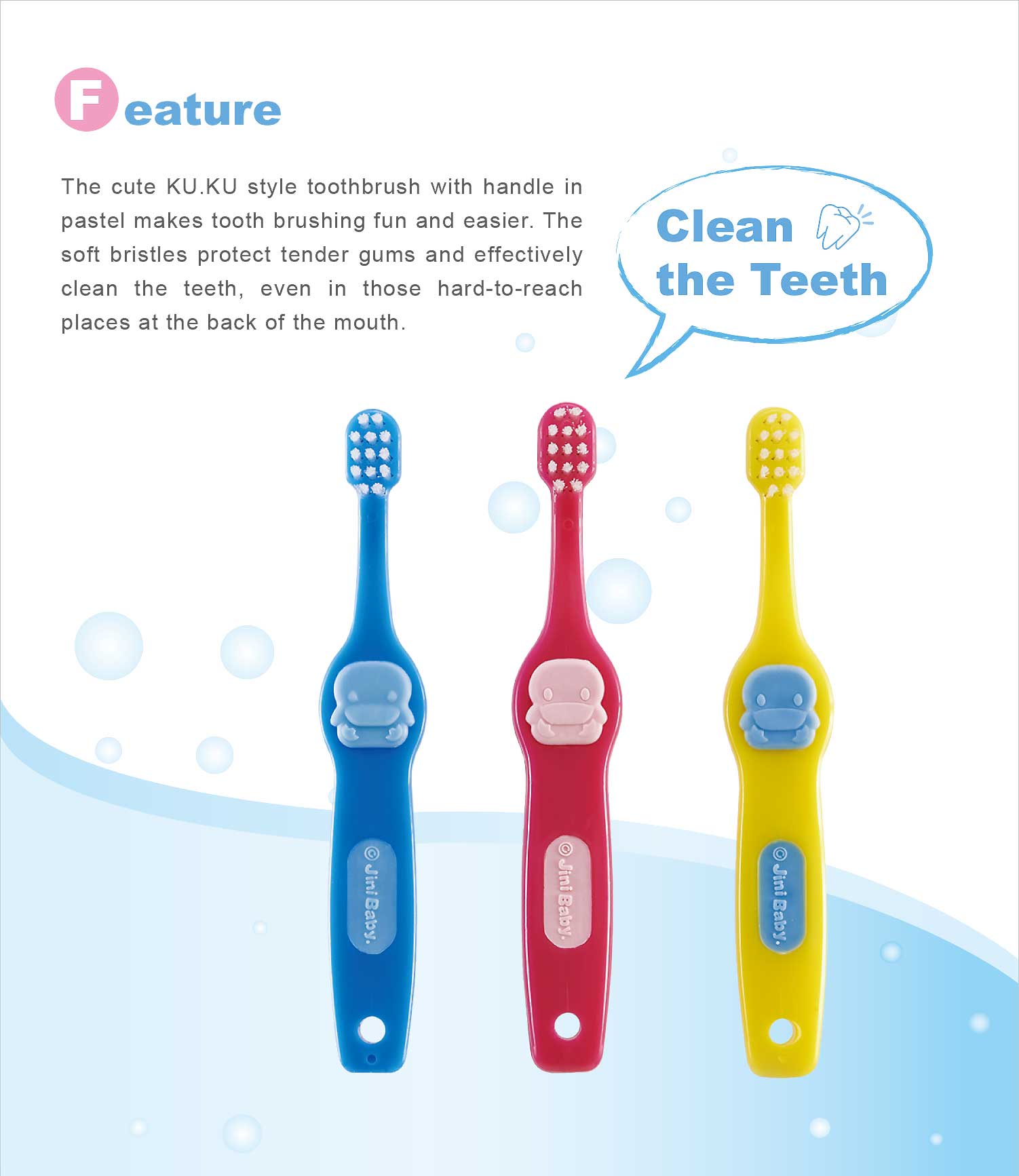 proimages/Bathing＆CleanSeries/Clean＆Care/Toothbrush/5408/KU5408造型幼兒牙刷網頁編輯-E2.jpg